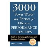3000 Power Words and Phrases for Effective Performance Reviews Ready-to-Use Language for Successful Employee Evaluations by LAMB, SANDRA E., 9781607744825