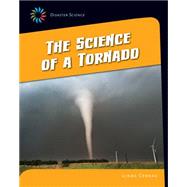 The Science of a Tornado by Cernak, Linda, 9781633624825