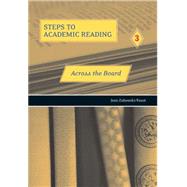 Steps to Academic Reading 3 Across the Board by Zukowski/Faust, Jean, 9780030324826