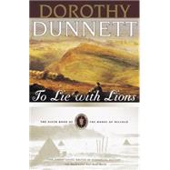 To Lie with Lions Book Six of The House of Niccolo by DUNNETT, DOROTHY, 9780375704826