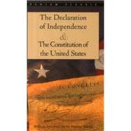 The Declaration of Independence and The Constitution of the United States by MAIER, PAULINE, 9780553214826