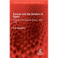 Europe and the Decline of Spain by R.A. Stradling, 9781032994826