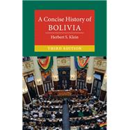 A Concise History of Bolivia by Herbert S. Klein, 9781108844826
