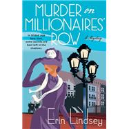 Murder on Millionaires' Row by Lindsey, Erin, 9781250314826
