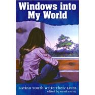 Windows into My World by Cortez, Sarah, 9781558854826