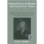 From Texas to Rome by Walker, Fred L., 9781611214826