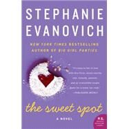 The Sweet Spot by Evanovich, Stephanie, 9780062234827