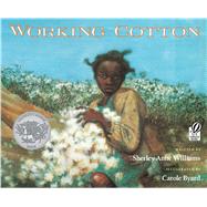 Working Cotton by Williams, Sherley Anne, 9780152014827