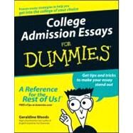 College Admission Essays For Dummies by Woods, Geraldine, 9780764554827