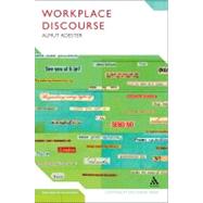 Workplace Discourse by Koester, Almut, 9781441164827