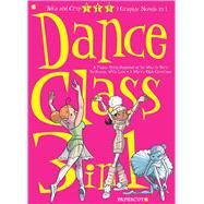 Dance Class 3-in-1 2 by Beka; Crip, 9781545804827