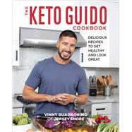 The Keto Guido Cookbook by Guadagnino, Vinny, 9781641524827