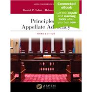 Principles of Appellate Advocacy [Connected eBook] by Selmi, Daniel P.; Delfino, Rebecca, 9798892074827