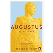 Augustus The Biography by Bleicken, Jochen; Bell, Anthea, 9780140294828
