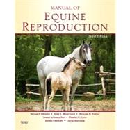 Manual of Equine Reproduction by Brinsko, Steven P.; Blanchard, Terry L.; Varner, Dickson D.; Schumacher, James; Love, Charles C., 9780323064828