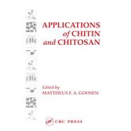 Applications of Chitan and Chitosan by Goosen,Mattheus F. A., 9781138454828