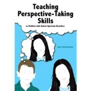 Teaching Perspective: Taking Skills to Children With Autism Spectrum Disorders by Brennan, Lynn Cohen, 9781416404828