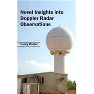 Novel Insights into Doppler Radar Observations by Collier, Henry, 9781632394828