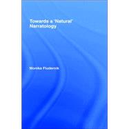 Towards a 'Natural' Narratology by Fludernik,Monika, 9780415124829