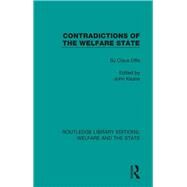 Contradictions of the Welfare State by Claus Offe, 9780429464829