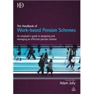 The Handbook of Work-based Pension Schemes by Jolly, Adam, 9780749474829