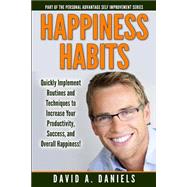 Happiness Habits by Daniels, David A., 9781507884829