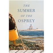 The Summer of the Osprey by Ogilvie, Elisabeth, 9781608934829