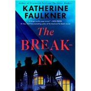 The Break-In by Faulkner, Katherine, 9781668024829