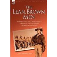 The Lean, Brown Men: Experiences in East Africa During the Great War With the 25th Royal Fusiliers-the Legion of Frontiersmen by Buchanan, Angus, 9781846774829