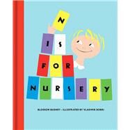 N Is for Nursery by Budney, Blossom; Bobri, Vladimir, 9781851244829