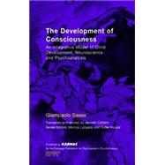 The Development of Consciousness by Sasso, Giampaolo; Cottam, Jennifer (RTL), 9781855754829