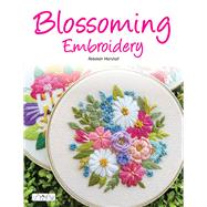 Blossoming Embroidery 15 Fun Floral Embroidery Designs by Marshall, Rebekah, 9786057834829
