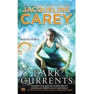 Dark Currents by Carey, Jacqueline, 9780451414830