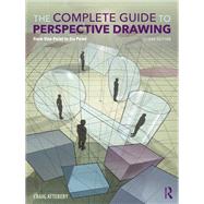 The Complete Guide to Perspective Drawing by Craig Attebery, 9781032784830