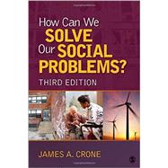 How Can We Solve Our Social Problems? by Crone, James A., 9781506304830