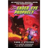 The Ender Eye Prophecy by Stevens, Cara J.; Norgren, David; Norgren, Elias, 9781510714830