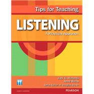 Tips for Teaching Listening A Practical Approach by Richards, Jack C.; Burns, Anne, 9780132314831
