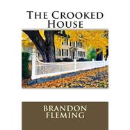 The Crooked House by Fleming, Brandon, 9781511484831
