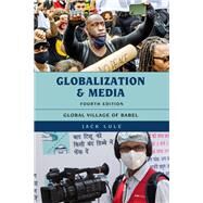 Globalization and Media Global Village of Babel by Lule, Jack, 9781538144831