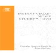 Instant Vegas Movie Studio by Eagle, Douglas Spotted; Fisher, Jeffrey P.; Rofrano, Johnny, 9780080524832