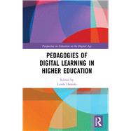 Pedagogies of Digital Learning in Higher Education by Daniela, Linda, 9780367894832