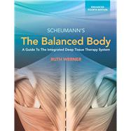 SCHEUMANN'S BALANCED BODY-W/ACCESS PKG. by Werner, Ruth, 9781284224832