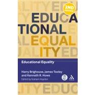 Educational Equality by Brighouse, Harry; Tooley, James; Howe, Kenneth R.; Haydon, Graham, 9781441184832
