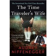 The Time Traveler's Wife by Niffenegger, Audrey, 9781476764832