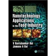 Nanotechnology Applications in the Food Industry by Rai; V Ravishankar, 9781498784832