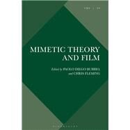 Mimetic Theory and Film by Bubbio, Paolo Diego; Fleming, Chris, 9781501334832