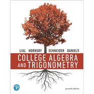 College Algebra & Trigonometry by Lial & Daniels, 9780136734833