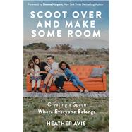 Scoot over and Make Some Room by Avis, Heather, 9780310354833