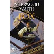 The Fox by Smith, Sherwood, 9780756404833