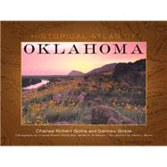 Historical Atlas of Oklahoma by Goins, Charles Robert; Goble, Danney; Anderson, James H.; Boren, David L., 9780806134833